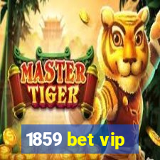 1859 bet vip