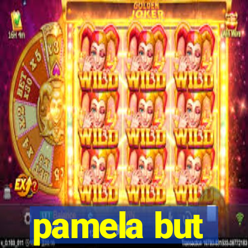 pamela but