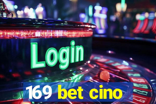 169 bet cino