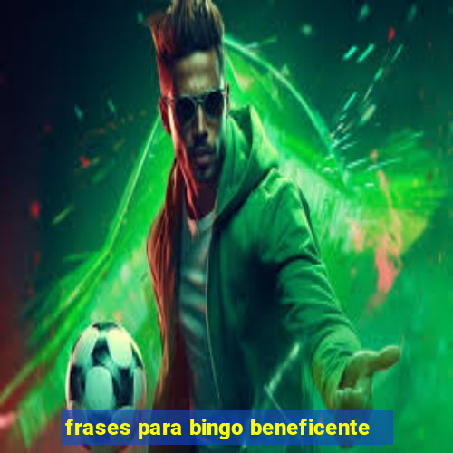 frases para bingo beneficente