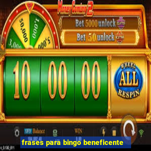 frases para bingo beneficente