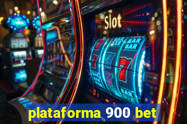 plataforma 900 bet