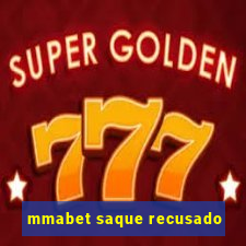 mmabet saque recusado