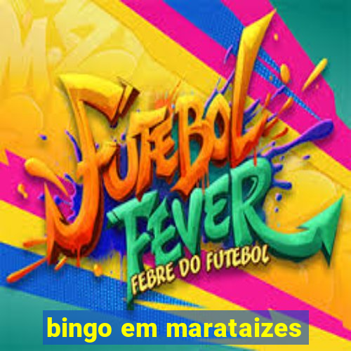 bingo em marataizes