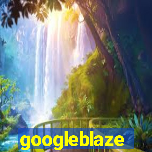 googleblaze