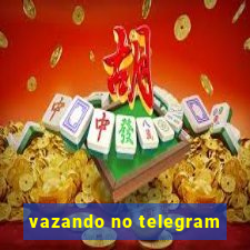 vazando no telegram