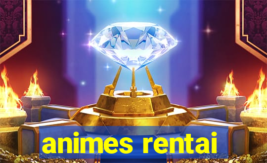 animes rentai