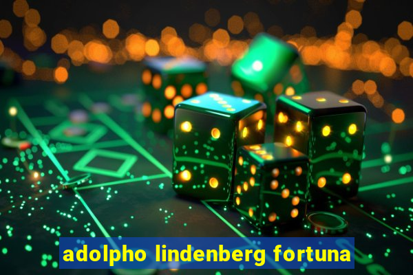 adolpho lindenberg fortuna