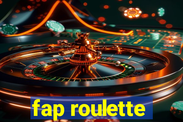 fap roulette