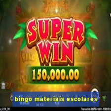 bingo materiais escolares