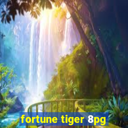 fortune tiger 8pg