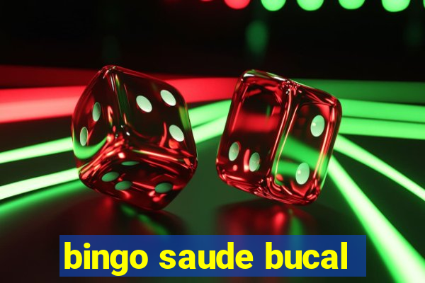 bingo saude bucal