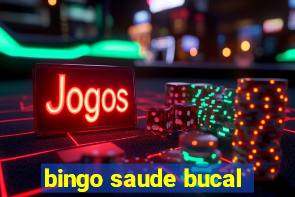 bingo saude bucal