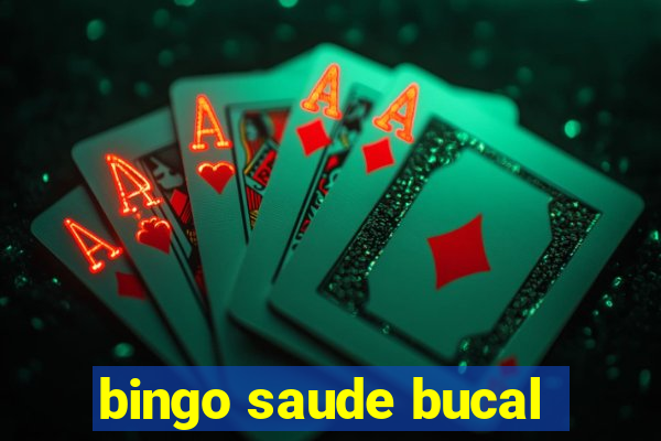 bingo saude bucal