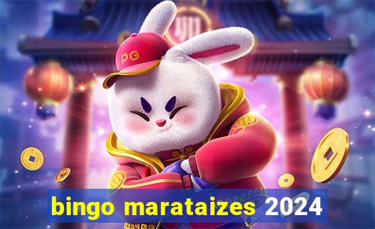 bingo marataizes 2024