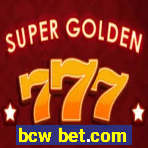 bcw bet.com