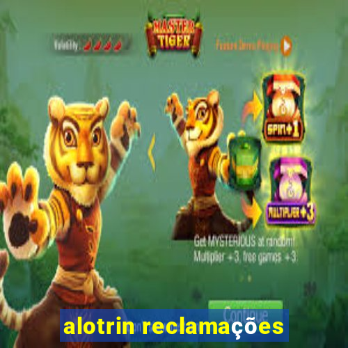 alotrin reclamações