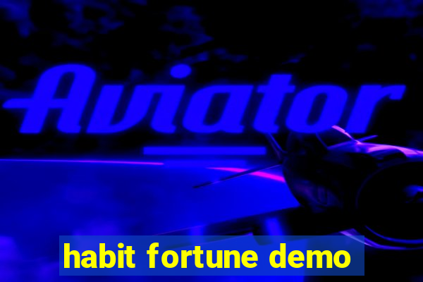 habit fortune demo