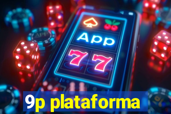 9p plataforma