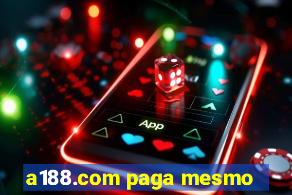 a188.com paga mesmo