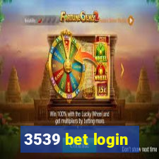 3539 bet login