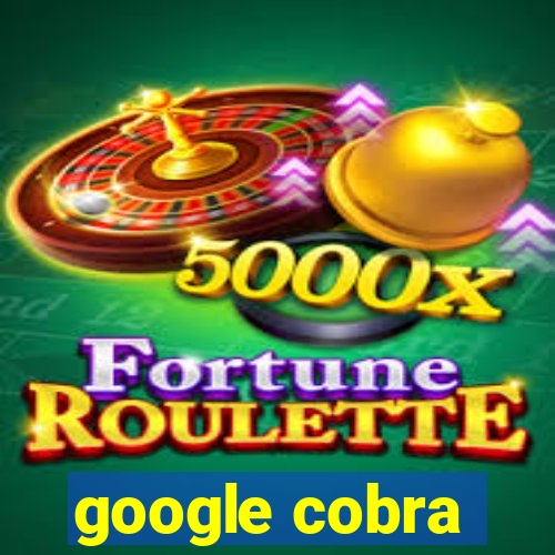 google cobra