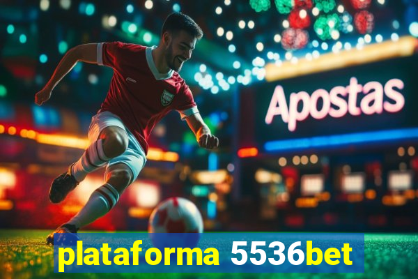 plataforma 5536bet