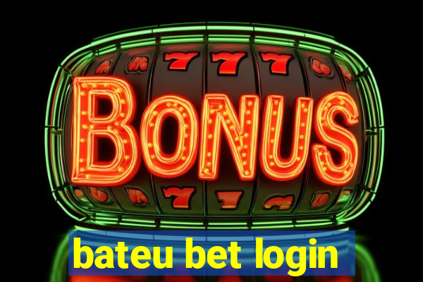 bateu bet login