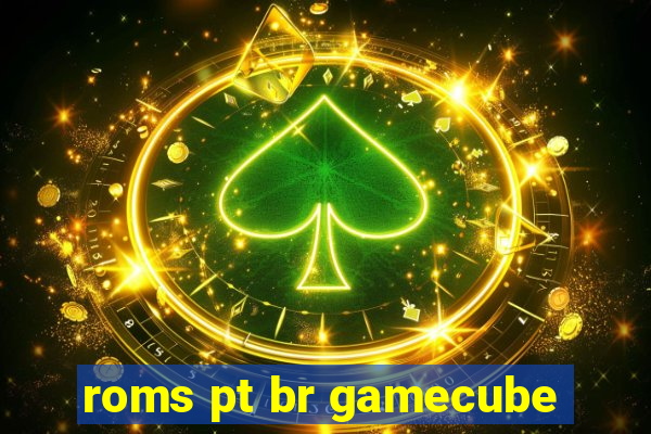 roms pt br gamecube