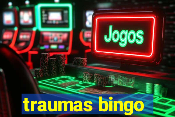 traumas bingo