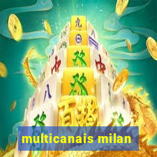 multicanais milan