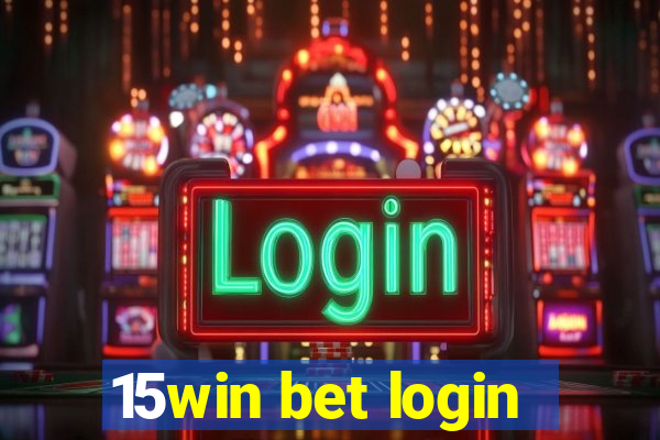 15win bet login