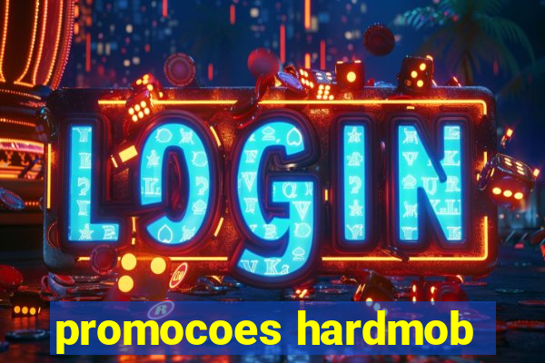 promocoes hardmob