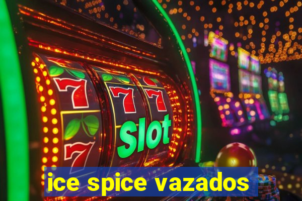 ice spice vazados