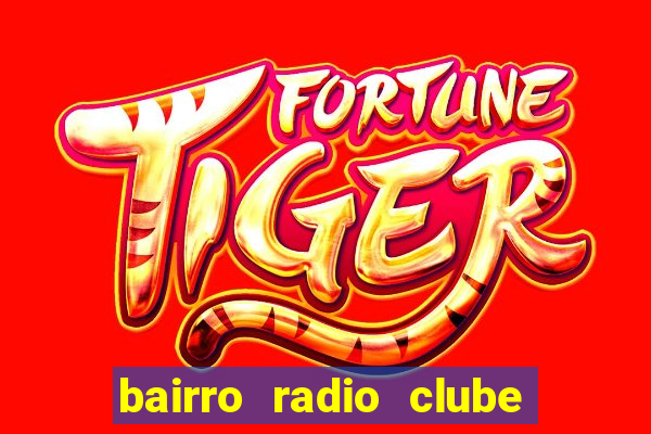 bairro radio clube em santos