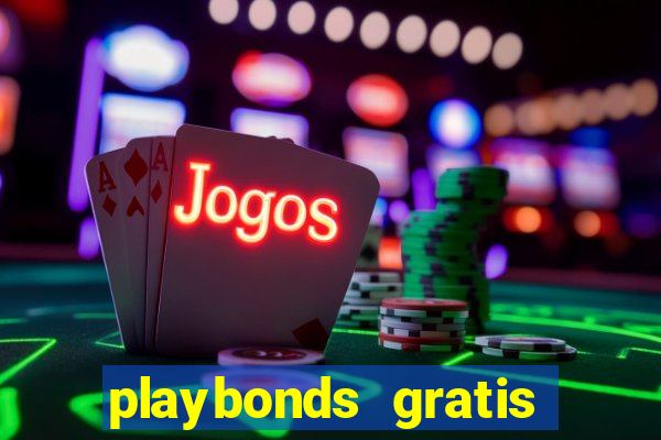 playbonds gratis jogar bingo silverball