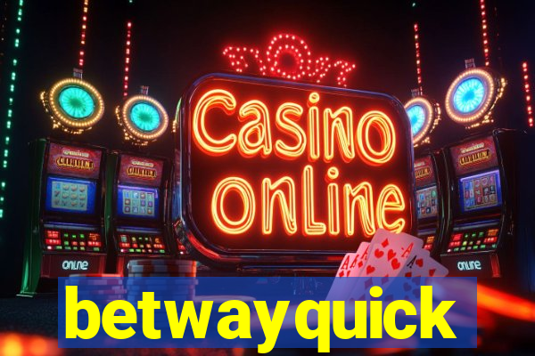 betwayquick