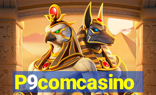 P9comcasino