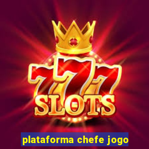 plataforma chefe jogo