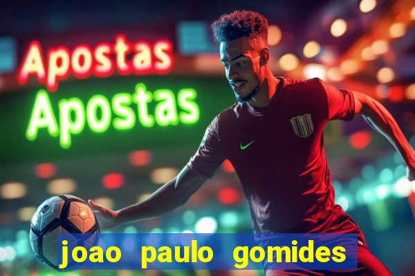 joao paulo gomides dos santos