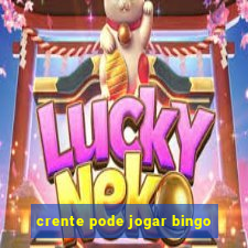 crente pode jogar bingo