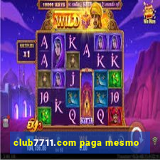 club7711.com paga mesmo