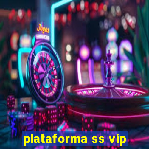 plataforma ss vip