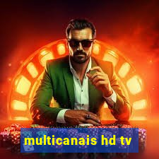 multicanais hd tv