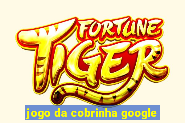 jogo da cobrinha google