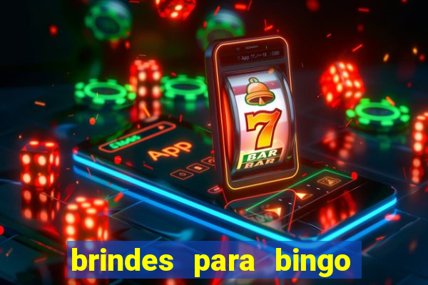 brindes para bingo de empresa