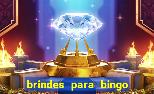 brindes para bingo de empresa