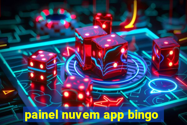 painel nuvem app bingo