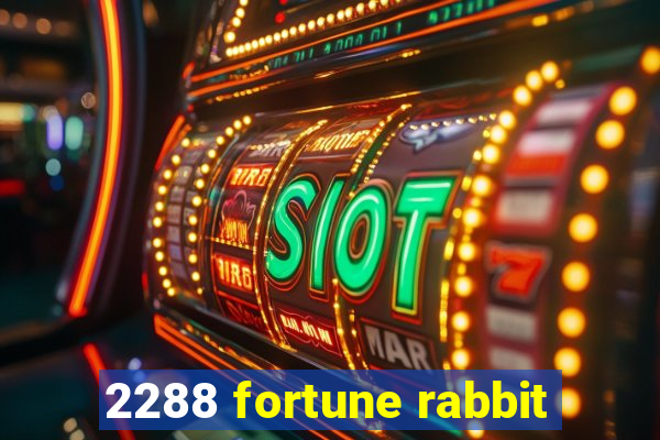 2288 fortune rabbit