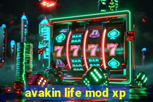 avakin life mod xp